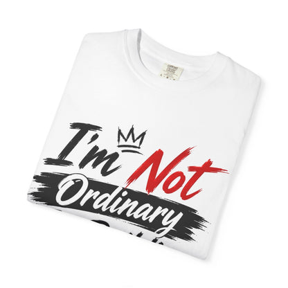 Motivational Legacy T-Shirt — "I’m Not Ordinary, I’m Building My Legacy"